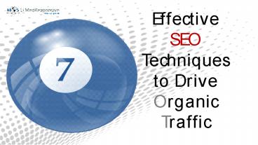 7 Effective SEO Techniques to Drive Organic Traffic presentation | free ...