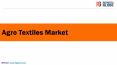 Agro Textiles Market PowerPoint PPT Presentation