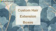 Hair Extension Boxes Wholesale - Hair Extension Packaging
