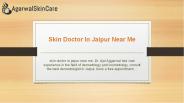 Skin Doctor in Jaipur Near Me