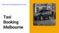 taxibookingmelbourne (1) PowerPoint PPT Presentation