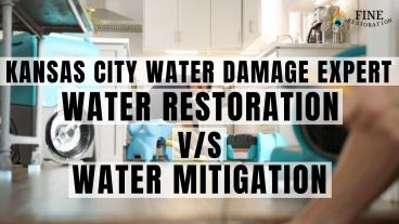 Kansas City Water Damage Expert share Water Mitigation V/S Water Restoration