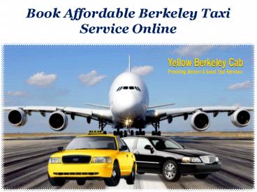 Book Affordable Berkeley Taxi Service Online