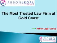 The Most Trusted Law Firm at Gold Coast