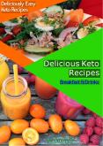 Deliciously Easy Keto Recipes Breakfast & Drinks PowerPoint PPT Presentation