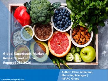 Superfoods Market by Product Type, Distribution Channel, End User 2021-2026