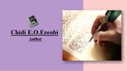 Chidi Ezeobi is a Brilliant Writer