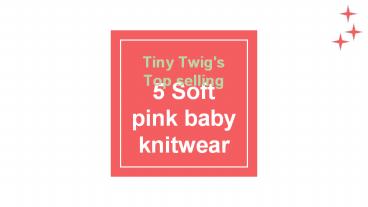 Tiny Twig's Top Selling 5 Soft Pink Baby Knitwear