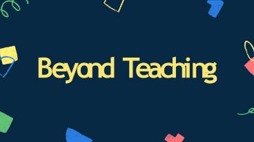 Beyond teaching (2)