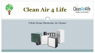 Whole Home Electric Air Purifiers | Clean Air 4 Life