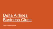 Best Features of Delta Airlines Business Class
