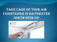 Take Care of Your Air Conditioner in Bayswater North With Us! PowerPoint PPT Presentation