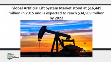 Artificial Lift System Market In 2022