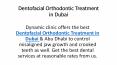 Dentofacial Orthodontic Treatment in Dubai PowerPoint PPT Presentation