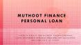 Muthoot Finance Personal Loan PowerPoint PPT Presentation
