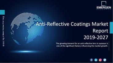 Anti-Reflective Coatings Market Research report, size, share, Application