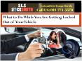 What to Do While You Are Getting Locked Out of  Your Vehicle PowerPoint PPT Presentation