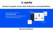 Clarifai Computer Vision, NLP & Machine Learning Platform