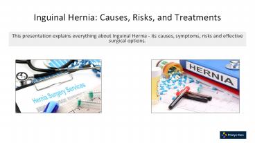 Inguinal Hernia: Causes, Risks, and Treatments