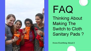 Thinking About Making The Switch to Cloth Sanitary Pads