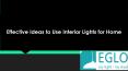 Effective Ideas to Use Interior Lights for Home PowerPoint PPT Presentation