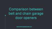 Comparison between belt and chain garage door openers