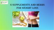 6 supplements and herbs for weight loss