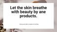 Let the skin breathe with beauty by ane products. PowerPoint PPT Presentation