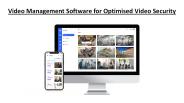 Video Management Software for Optimised Video Security