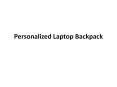 Personalized Laptop Backpack PowerPoint PPT Presentation