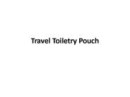 Travel Toiletry Pouch