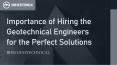 Importance of Hiring the Geotechnical Engineers for the Perfect Solutions PowerPoint PPT Presentation