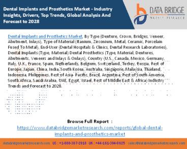 Dental Implants and Prosthetics Market - Industry Insights, Drivers, Top Trends, Global Analysis And Forecast to 2028