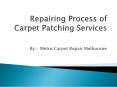 Carpet Patch Repair  Processes PowerPoint PPT Presentation