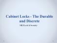Cabinet Locks - The Durable and Discrete PowerPoint PPT Presentation