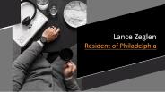 Lance Zeglen - Resident of Philadelphia