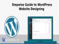 stepwise guide to WordPress Website Designing PowerPoint PPT Presentation