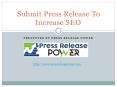 Submit Press Release To Increase SEO PowerPoint PPT Presentation