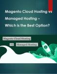 Magento Cloud Hosting vs Managed Hosting - Magento Store PowerPoint PPT Presentation