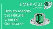 How To Identify The Natural Emerald Gemstone