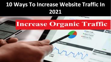 10 Ways To Increase Website Traffic In 2021