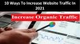 10 Ways To Increase Website Traffic In 2021 PowerPoint PPT Presentation