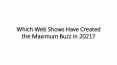 Which Web Shows Have Created the Maximum Buzz in 2021 PowerPoint PPT Presentation