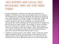 SEO Expert And Local SEO Packages- Why Do You Need Them? PowerPoint PPT Presentation