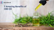 7 Amazing Benefits of CBD Oil