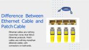 Difference between Ethernet Cable and Patch Cable