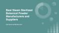 Best Steam Sterilized Botanical Powder Manufacturers and Suppliers PowerPoint PPT Presentation