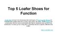 Loafer shoes | Top 5 Loafer Shoes for Function | Vostrolife PowerPoint PPT Presentation