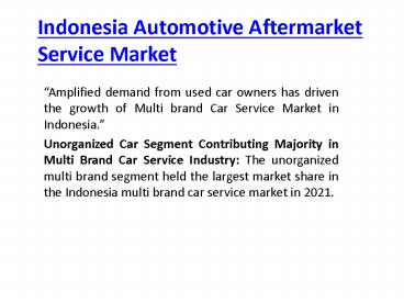 Indonesia Automotive Aftermarket Service Market Outlook to 2026: Ken Research