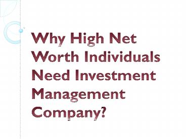 Why High Net Worth Individuals Need Investment Management Company?